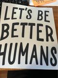 Better Humans