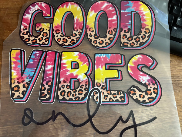 Good Vibes Only