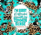 Common Sense Tumbler