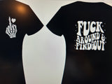 F Around and Find Out Shirt