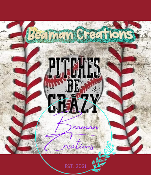 Pitches Be Crazy Tumbler
