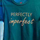 Perfectly Imperfect Tshirt