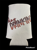 Day Drinkin Slim Can Cooler