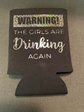 Girls are drinking Koozie